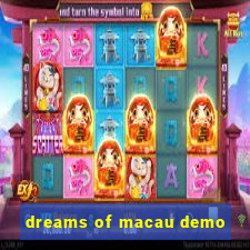 dreams of macau demo